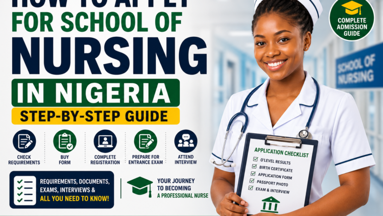 How to Apply for School of Nursing in Nigeria: Step-by-Step Guide