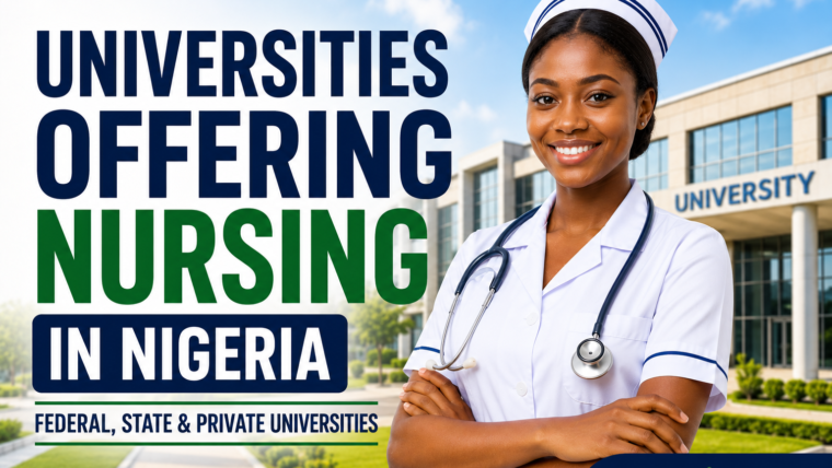 Universities Offering Nursing in Nigeria (Federal, State and Private Universities)